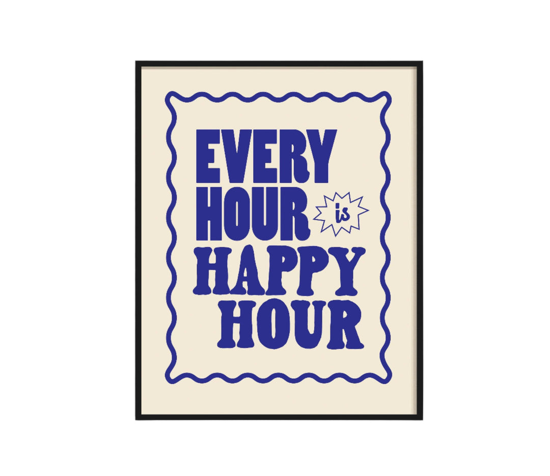 11x14 Blue Every Hour is Happy Hour Print