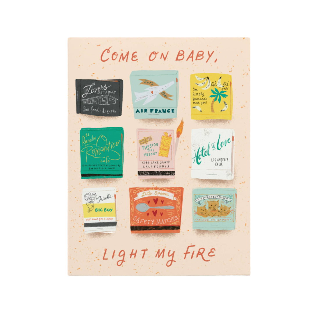 Come On Baby, Light My Fire! Card