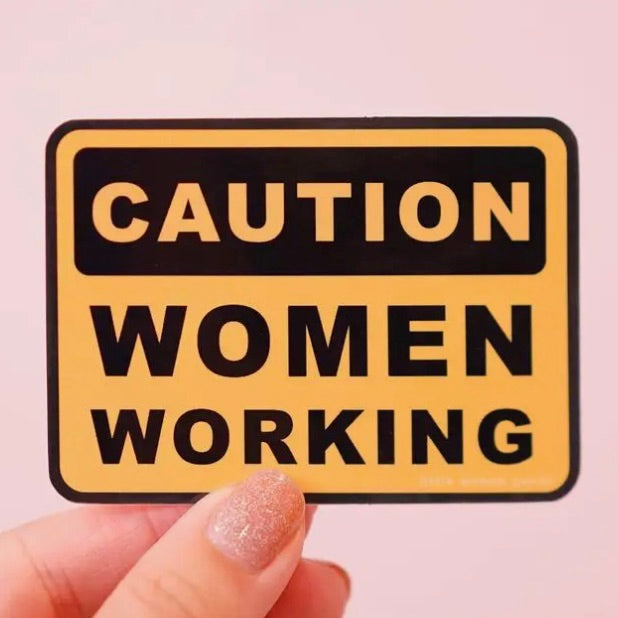 Women Working - Feminist Vinyl Sticker