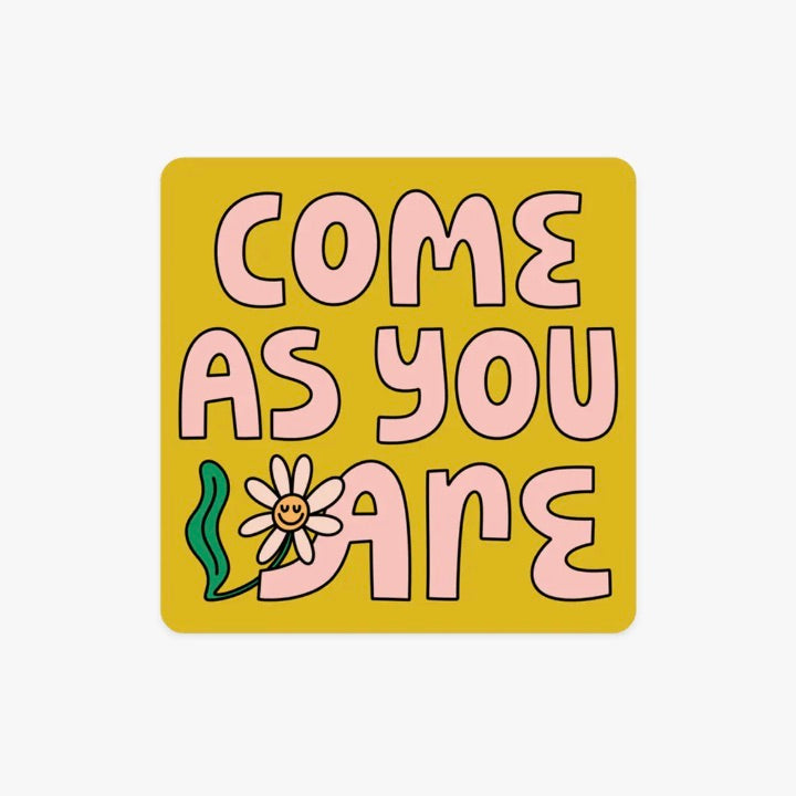 Come As You Are Sticker