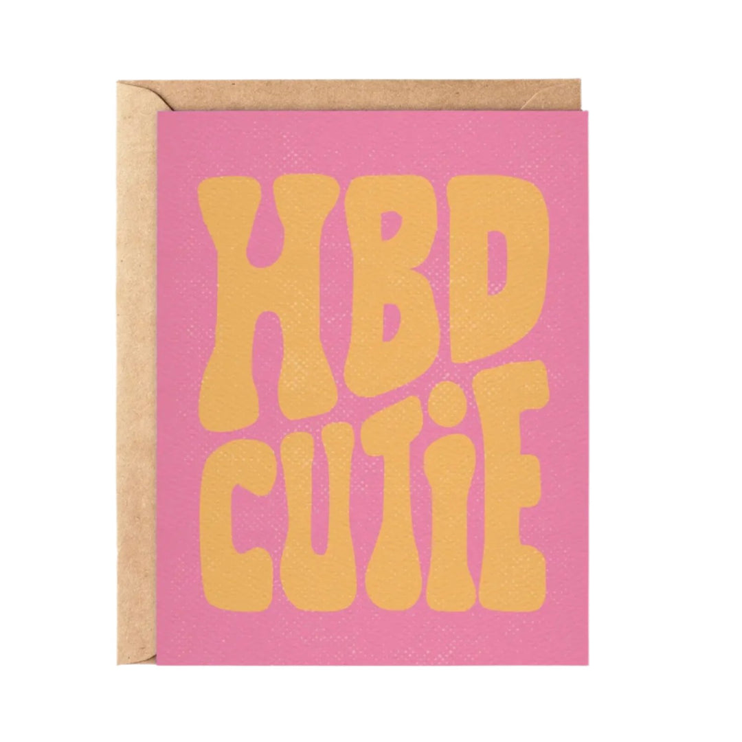 Hbd Cutie - Cute Birthday Card