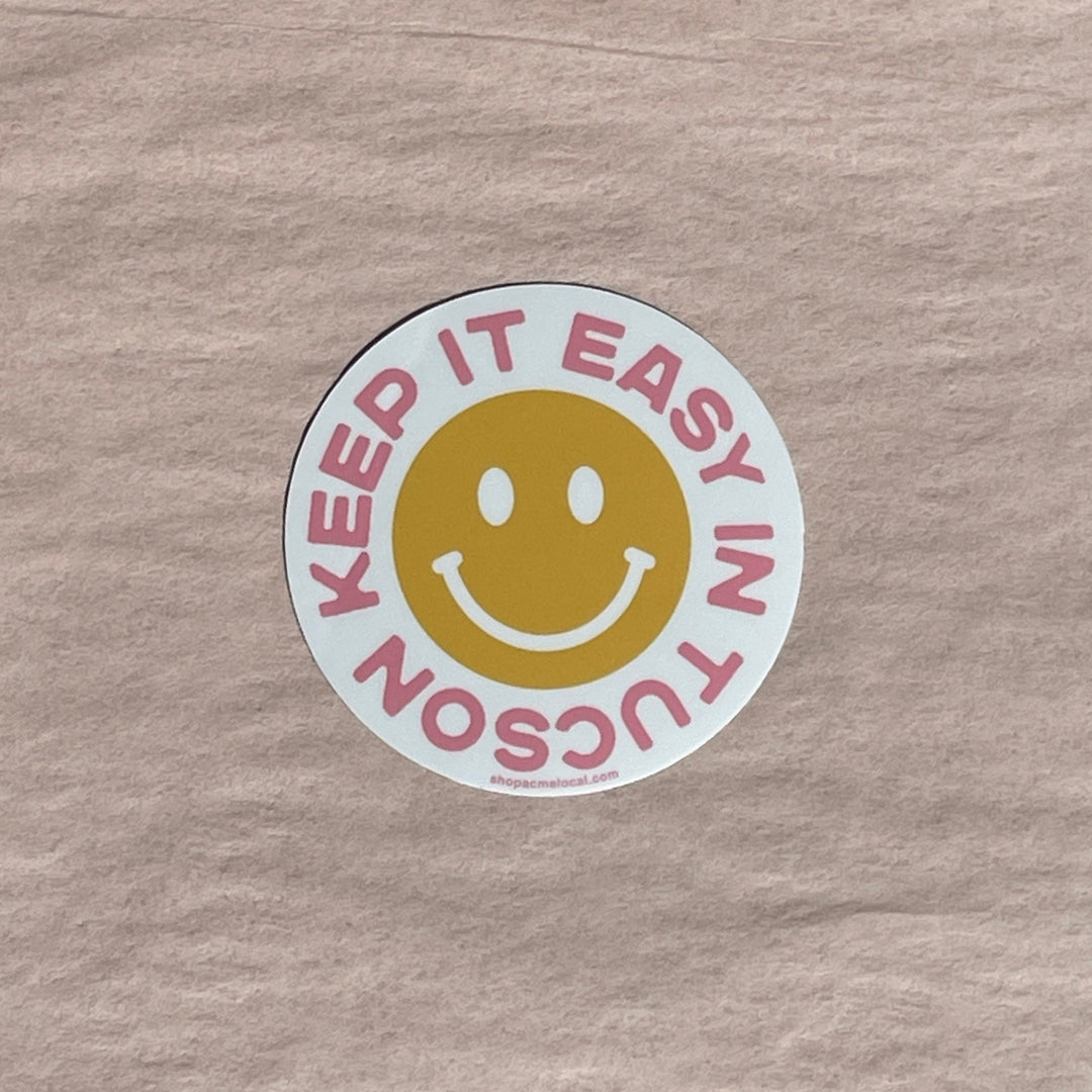 Keep it Easy in Tucson Sticker