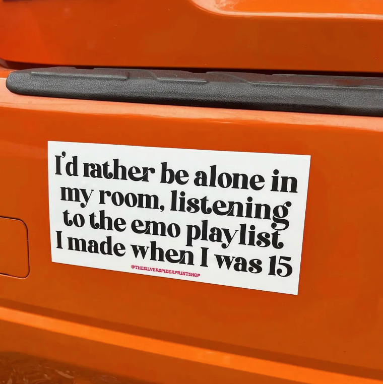 Rather Be Alone Listening To Emo Playlist Bumper Sticker