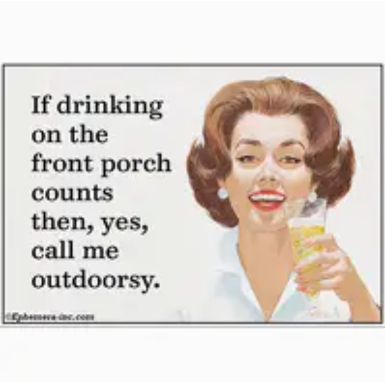 Magnet: If Drinking On the Front Porch Counts