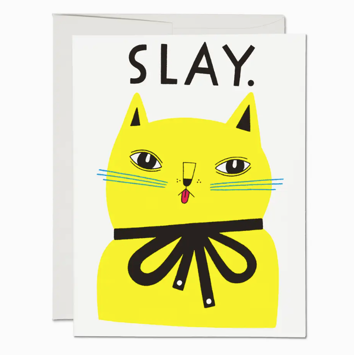 Slay Friendship Greeting Card