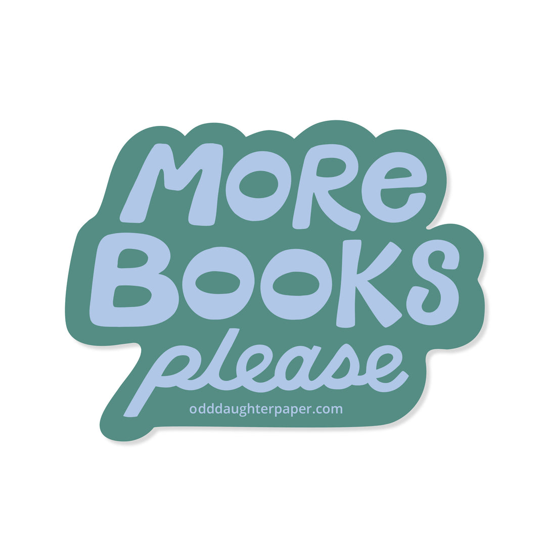 More Books Please Vinyl Sticker